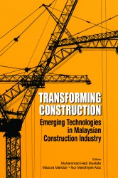 TRANSFORMING CONSTRUCTION Emerging Technologies in Malaysian Construction Industry